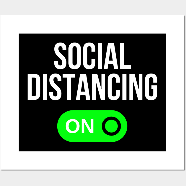 Social Distancing ON Wall Art by BBbtq